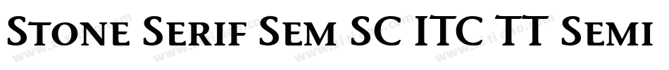 Stone Serif Sem SC ITC TT Semi字体转换